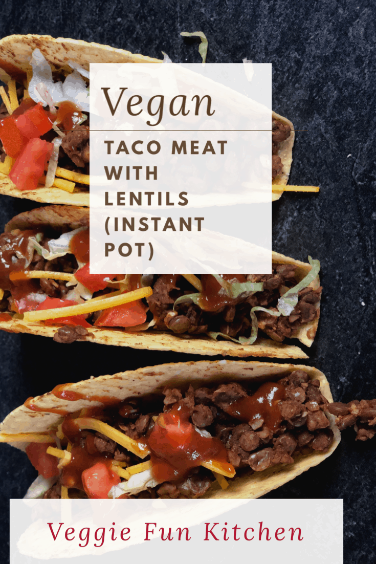 Vegan Taco Meat With Lentils Instant Pot Veggie Fun Kitchen 