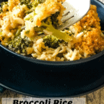 A fork serving up a delicious bite of Broccoli Rice Casserole in black bowl with pinterest text ovelay