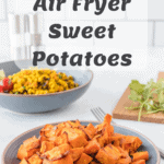air fryer sweet potatoes in bowl with tofu scramble in background with pinterest text overlay