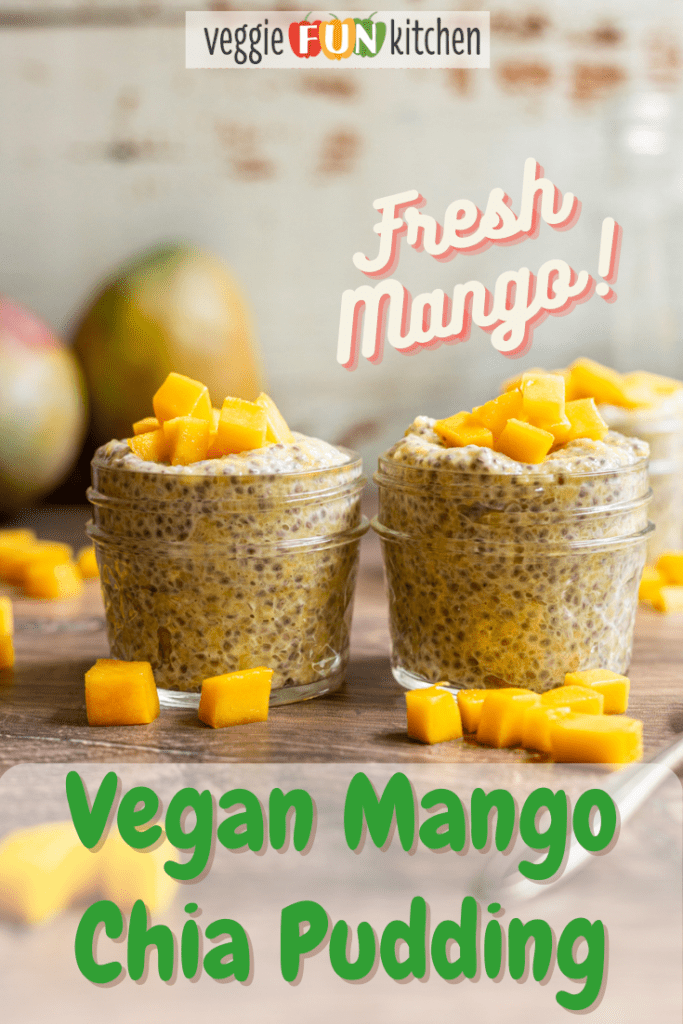 two jars of mango chia seed pudding with chunks of fresh mango on top with pinterest text overlay